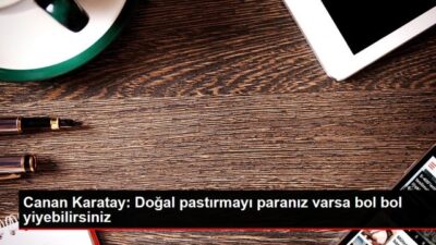 Canan Karatay: Natürel pastırmayı paranız varsa bol bol yiyebilirsiniz